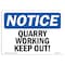 Signmission OSHA Notice Sign, 7" Height, 10" Width, Rigid Plastic, Quarry Workings Keep Out! Sign, Landscape OS-NS-P-710-L-17947 - alternate 1
